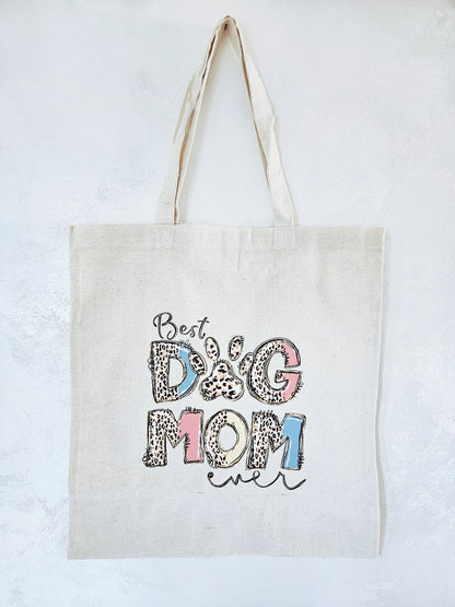 Best Dog Mom Ever Tote Bag Natural Cotton Size 38cm x 40cm