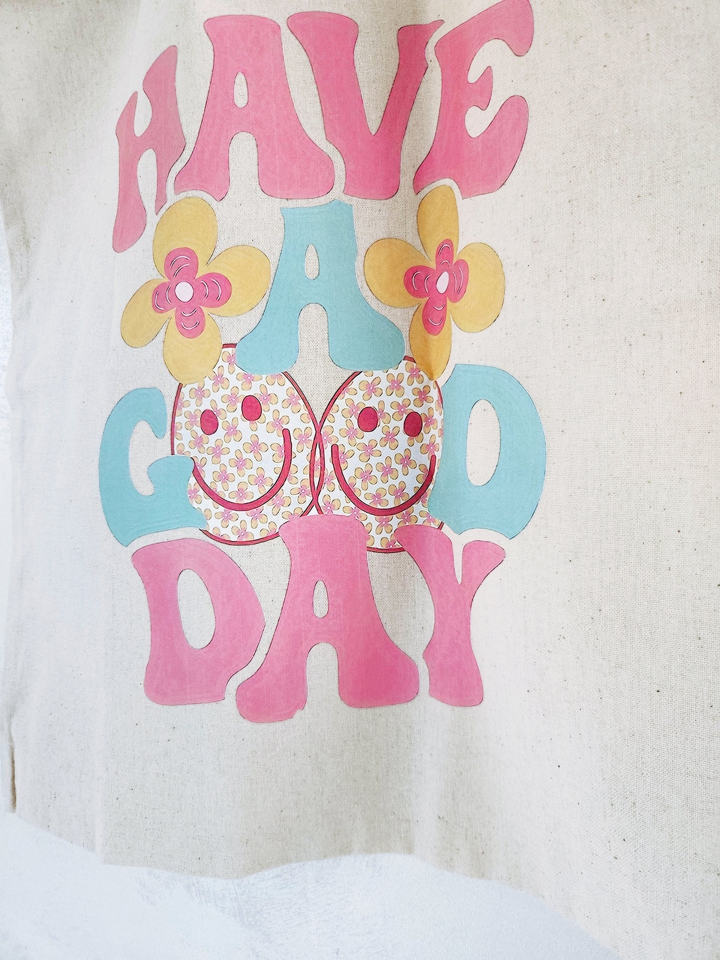 Have a Good Day Tote Bag Natural Cotton Size 38cm x 40cm